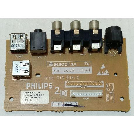 PLACA ENTRADA DE VIDEO LATERAL + USB 3104 313 61412 - 3104 328 47121 PARA TV PHILIPS 32PFL5522D/05 - RECUPERADA